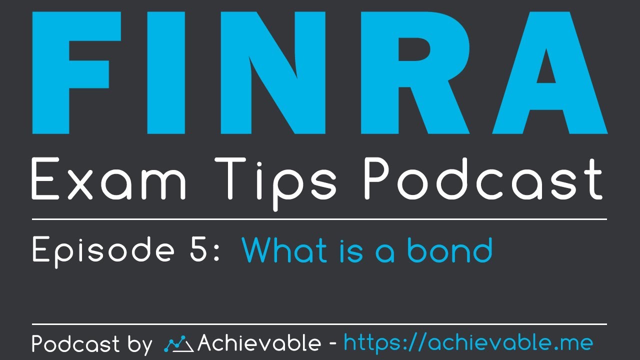 Achievable Podcast #5 - What is a bond?