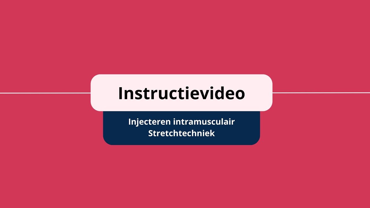 Instructievideo Injecteren intramusculair, stretchtechniek