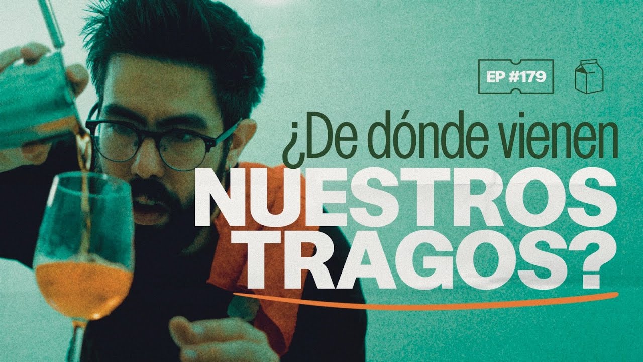 ¿De dónde vienen nuestros tragos favoritos? | 179