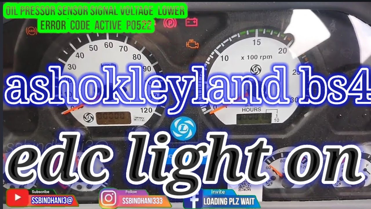 # ASHOKLEYLAND BS4 2518UTT  ERROR CODE P0522 OIL PRESOR SENSOR WARING PROBLEM