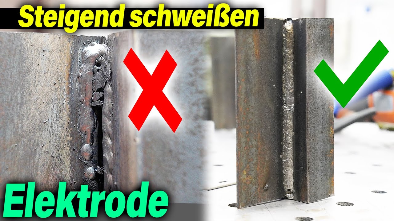 Elektrode Steigend Schweißen | Diese 3 TIPPS sind die Lösung