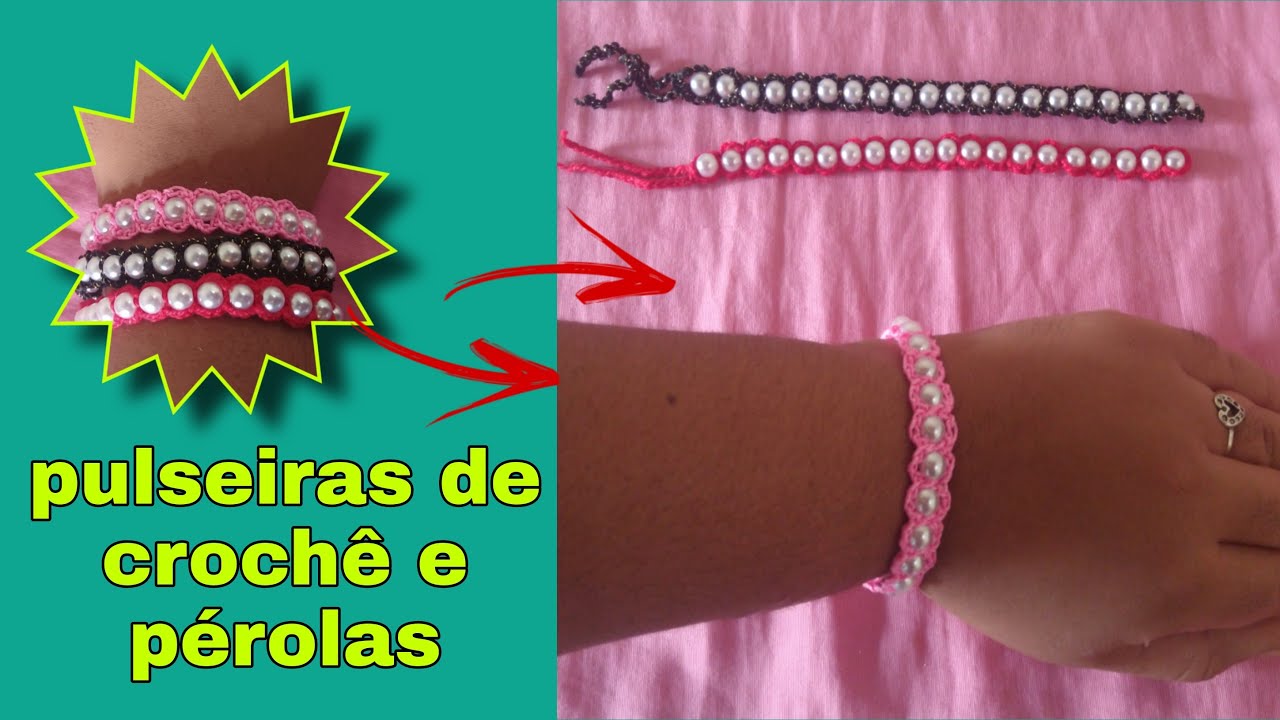 como fazer pulseiras de crochê com pérolas
