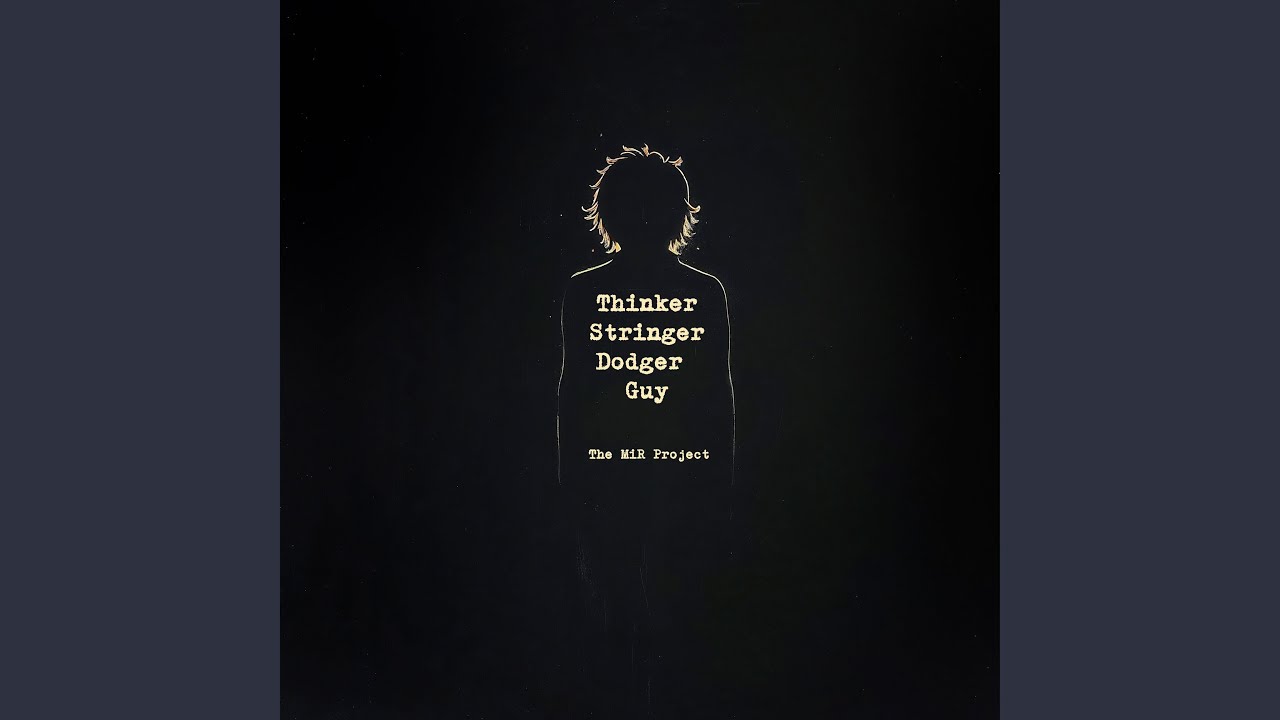 Thinker Stringer Dodger Guy