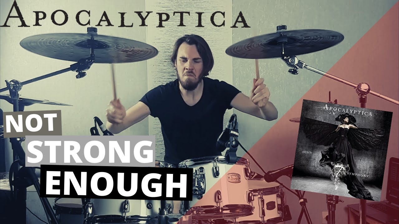 Apocalyptica : Not Strong Enough - Drum Cover 🥁
