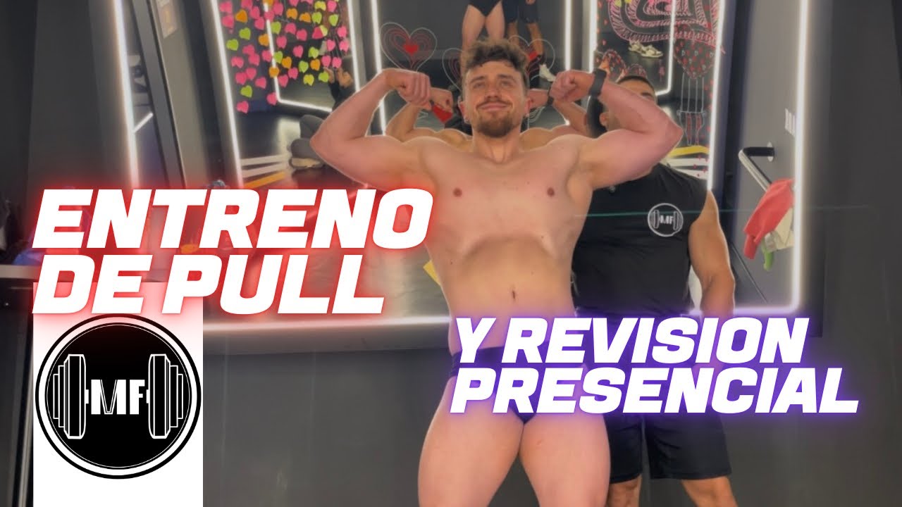 Entreno de Pull y revisión presencial 📝📈✅
