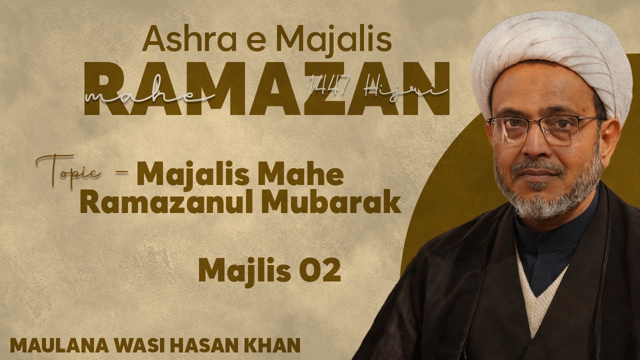 Majalis Mahe Ramazanul Mubarak || Majlis 02 || Maulana Wasi Hasan Khan || Channel WIN