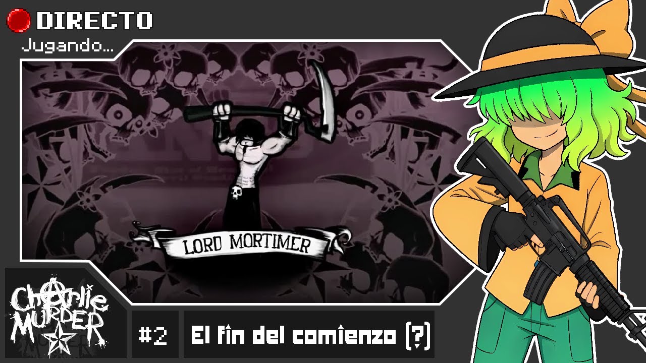 🔴 Hoy lo acabamos y luego abr q asemo | Charlie Murder