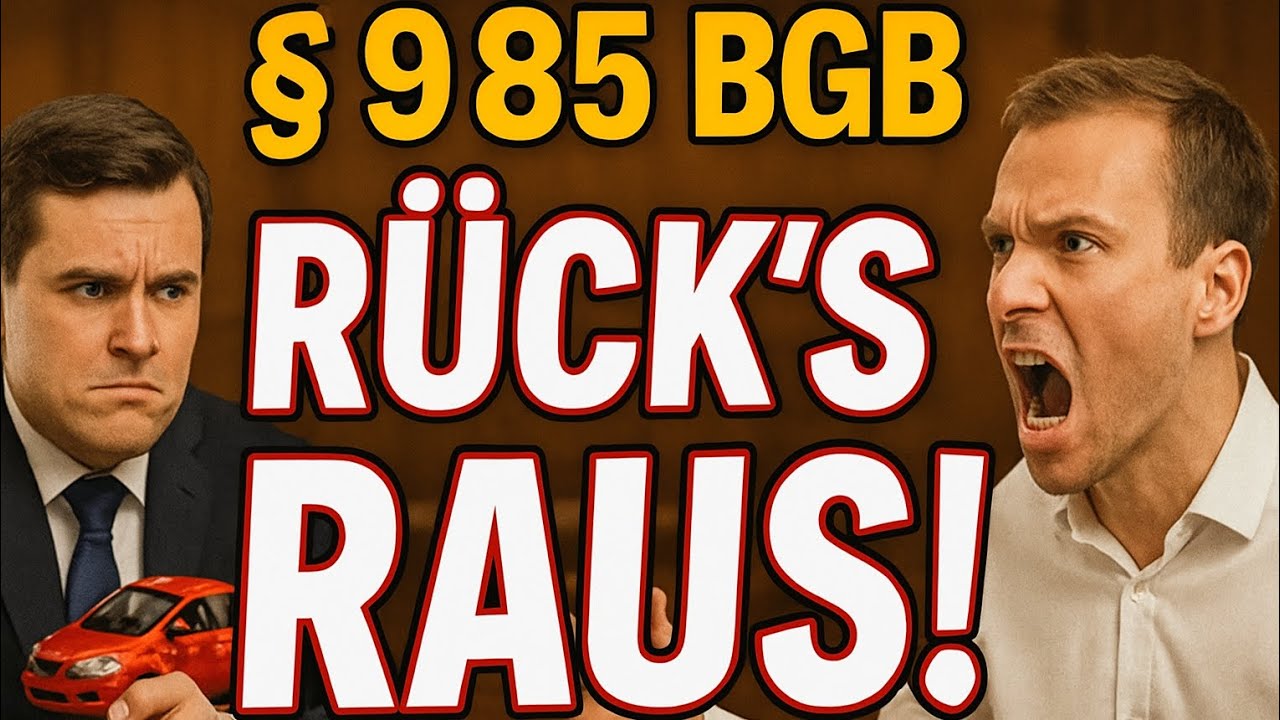 985 BGB / für Anfänger erklärt