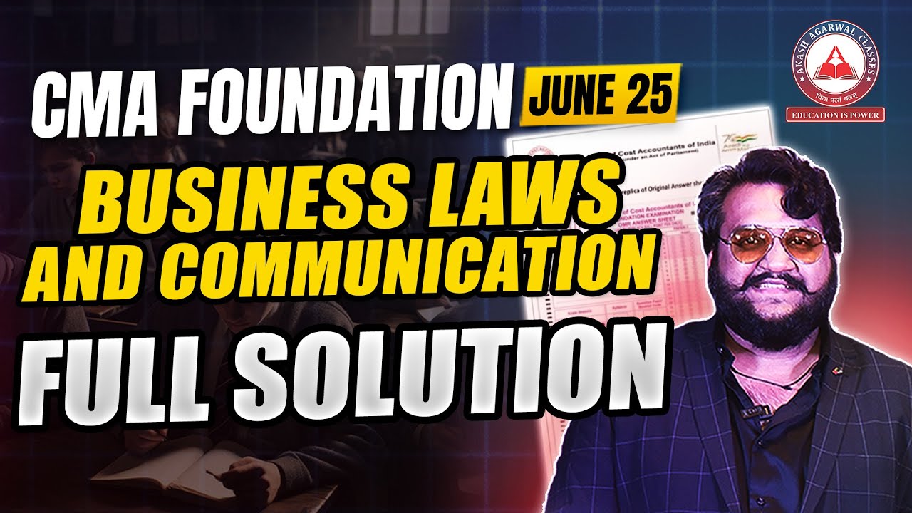 CMA Foundation June 2025 Paper 1 Business Laws & Communication - FULL SOLUTION