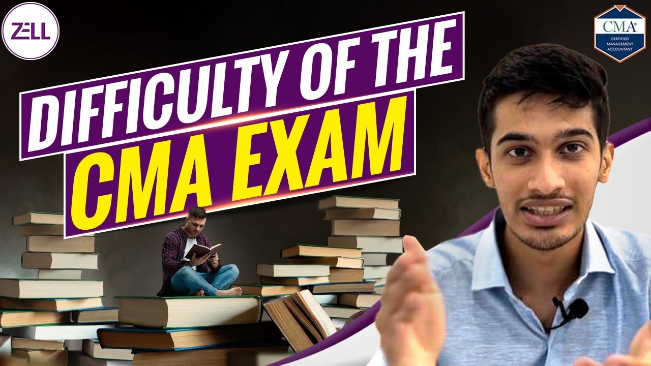 How Hard Is It To Crack The US CMA Exam? | Tips To Clear US CMA | Exam Difficulty - Zell Education
