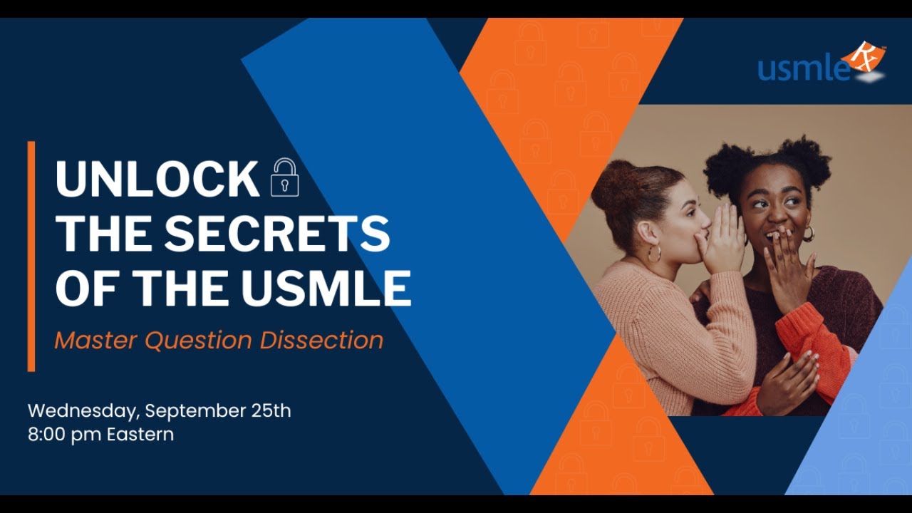 Secrets of the USMLE: How to Dissect Any Question on Test Day