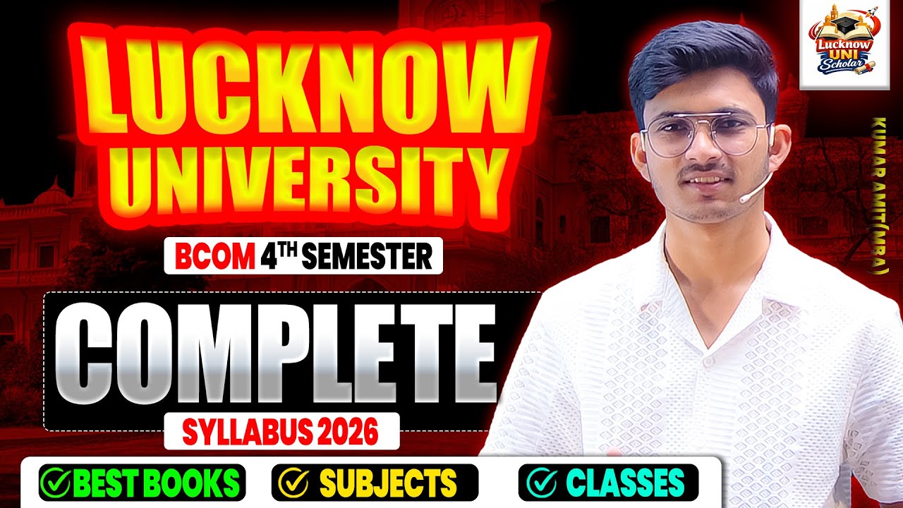 Lucknow University BCom Sem 4 Syllabus & Subjects 2026 | Free Classes & Best Books