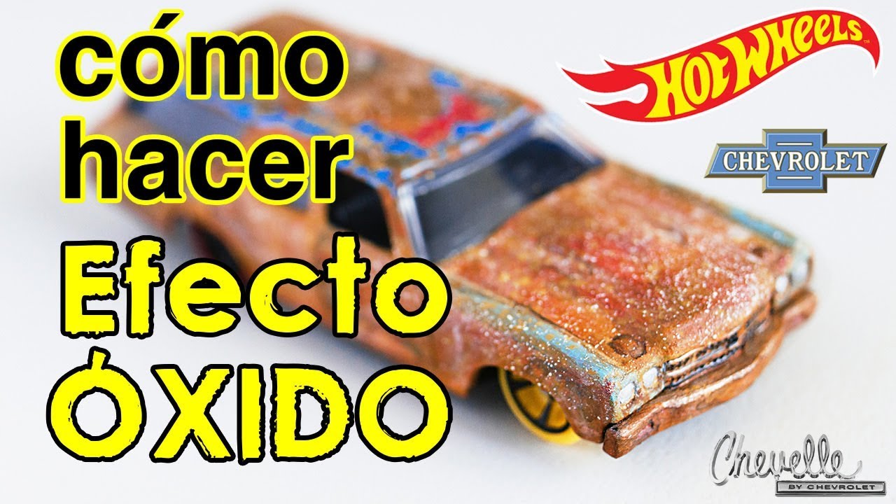 Cómo hacer efecto oxido en Hot Wheels 💥🔥