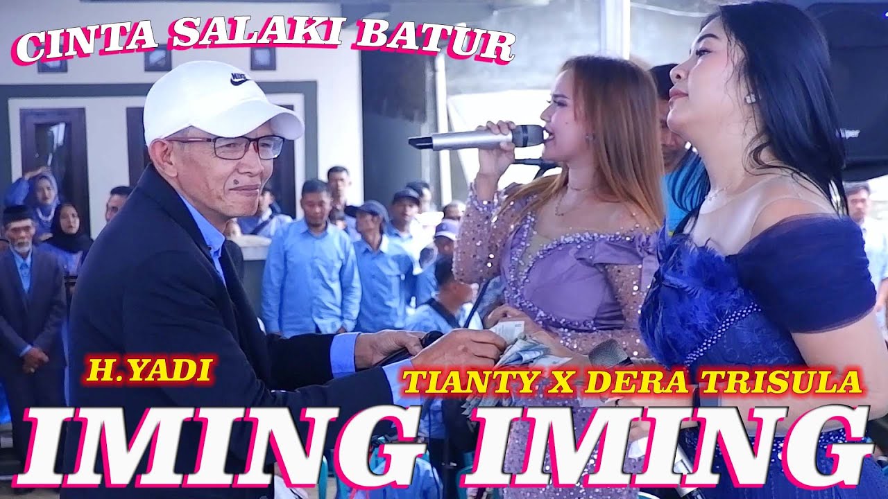 IMING IMING YANG LGI VIRAL DERA FEAT TIANTI LD pro LIVE CIBODAS