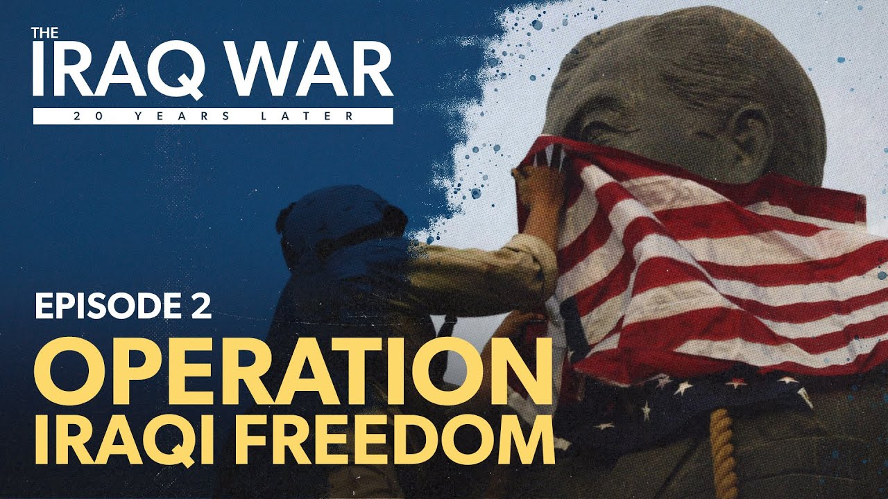 Operation Iraqi Freedom | IRAQ WAR: 20 YEARS LATER