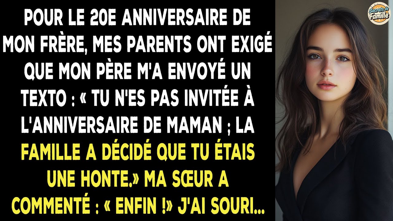 Mon Père M'a Texté : Je Suis Une Honte Pour La Famille, Banni De L'anniversaire De Maman.