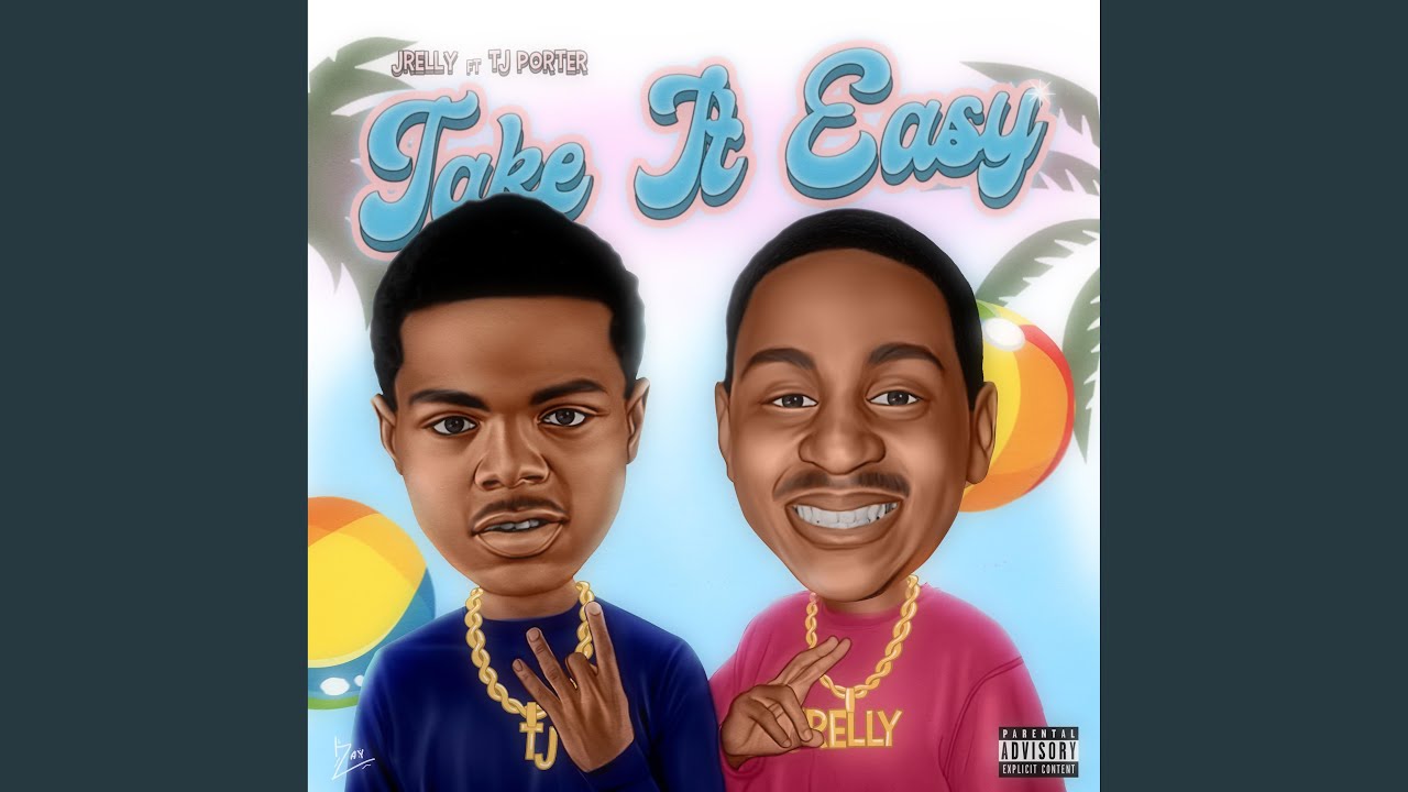 Take It Easy (feat. TJ Porter)