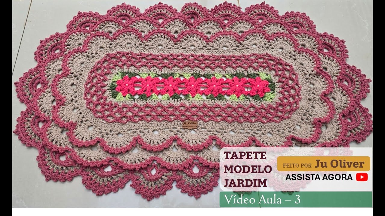 TAPETE MODELO JARDIM - VÍDEO AULA #3