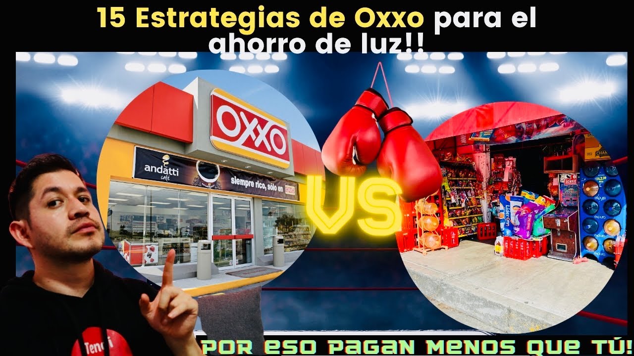 ¿Cómo ahorrar luz en mi tienda de abarrotes? 15 ESTRATEGIAS DE OXXO para el ahorro de luz.