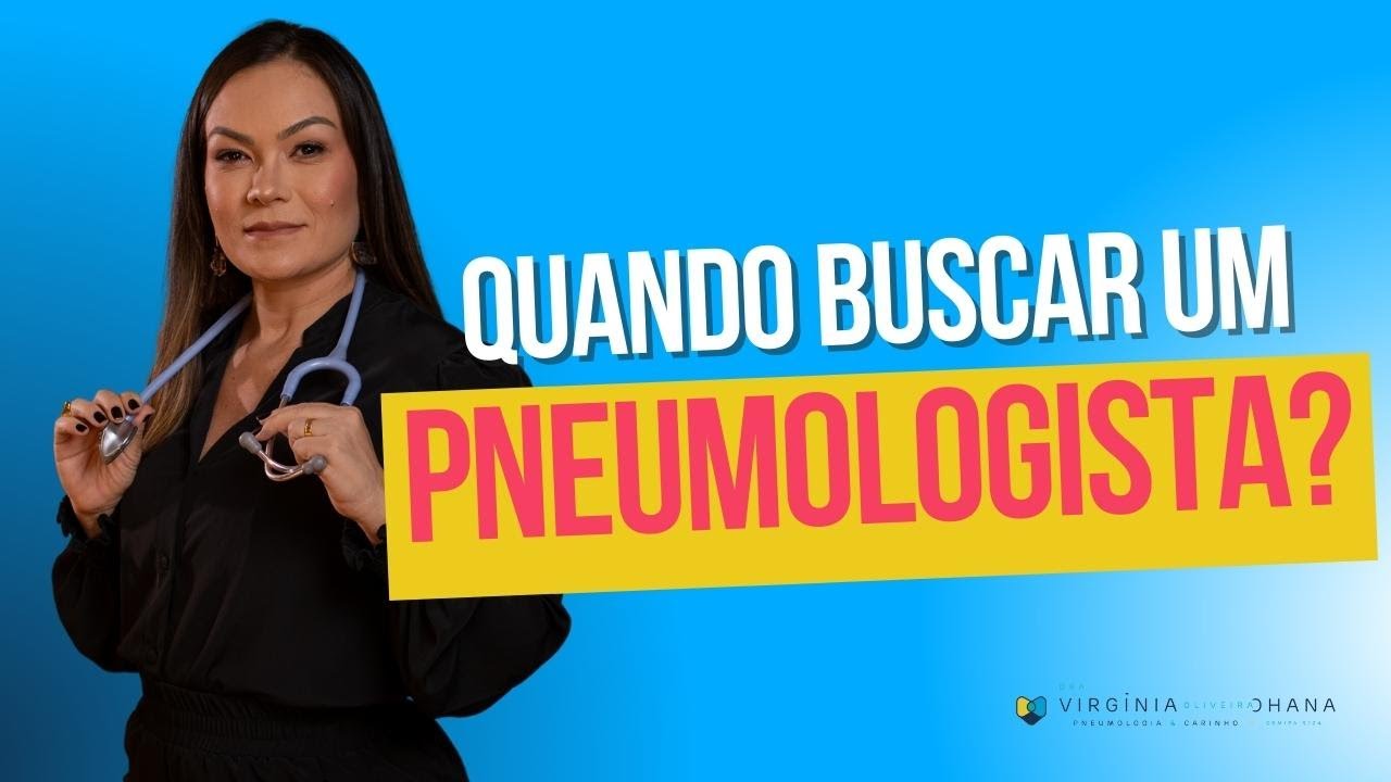 QUANDO CONSULTAR COM PNEUMOLOGISTA?