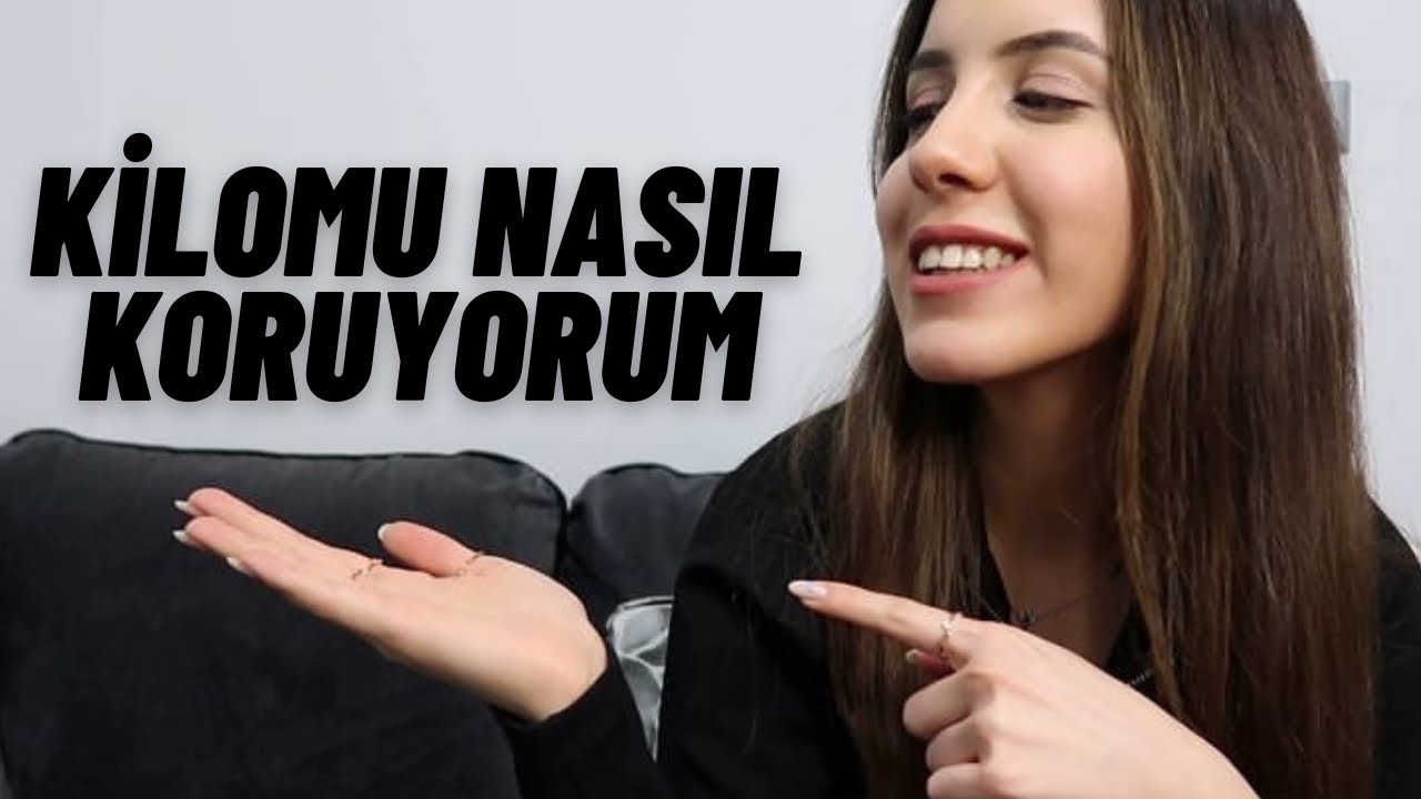 KİLOMU NASIL KORUYORUM | Kilo verme,koruma , koruyamama sohbetleri 🤓