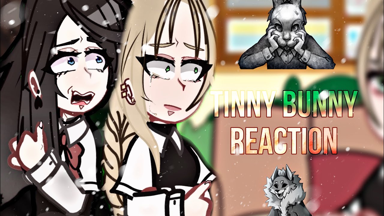 ★ Реакция персонажей из TINNY BUNNY на будущее | 1/? ★
