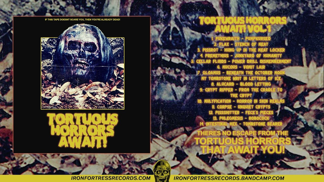 TORTUOUS HORRORS AWAIT VOL.1 (Iron Fortress Records)