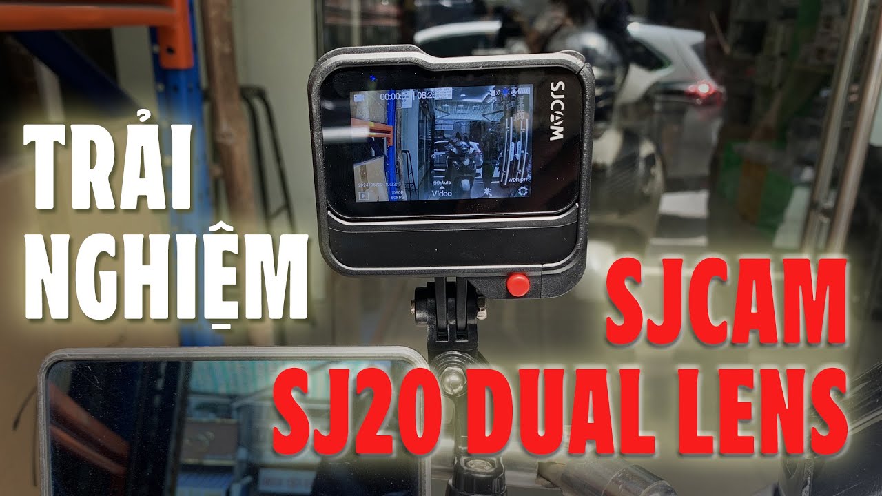 MỘT NGÀY TRẢI NGHIỆM CAMERA HÀNH TRÌNH SJCAM SJ20 DUAL LENS ĐẦU TIÊN TẠI VIỆT NAM
