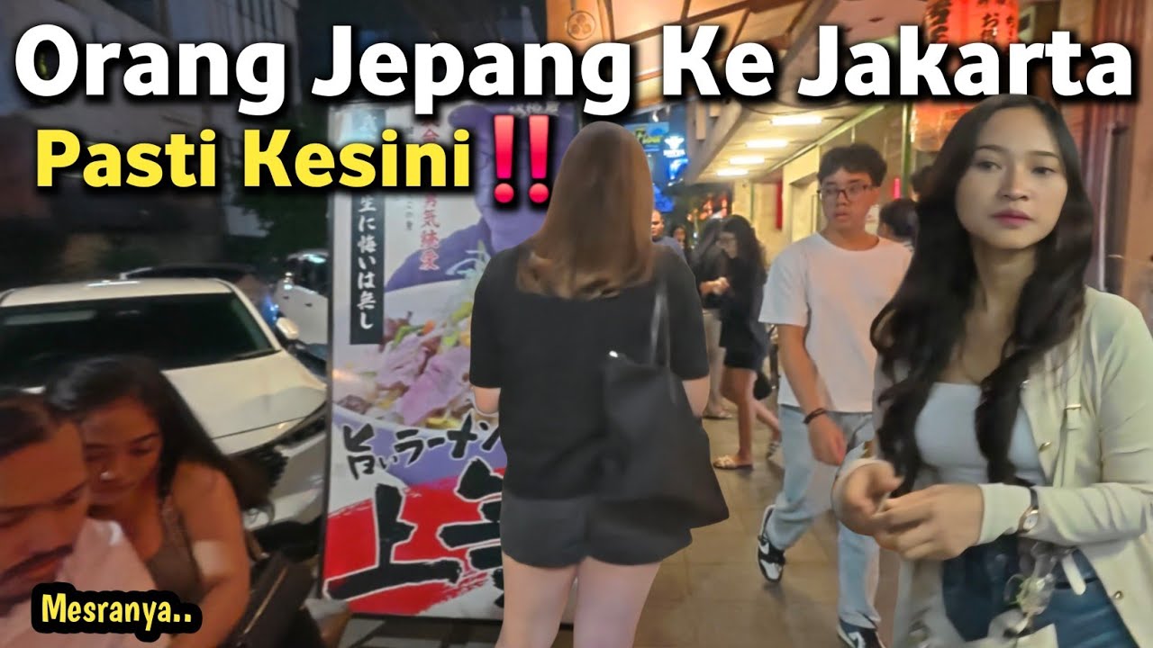 JAKARTA NIGHT LIFE🇲🇨ORANG JEPANG KE JAKARTA PASTI KESINI‼️Little Tokyo Blok M