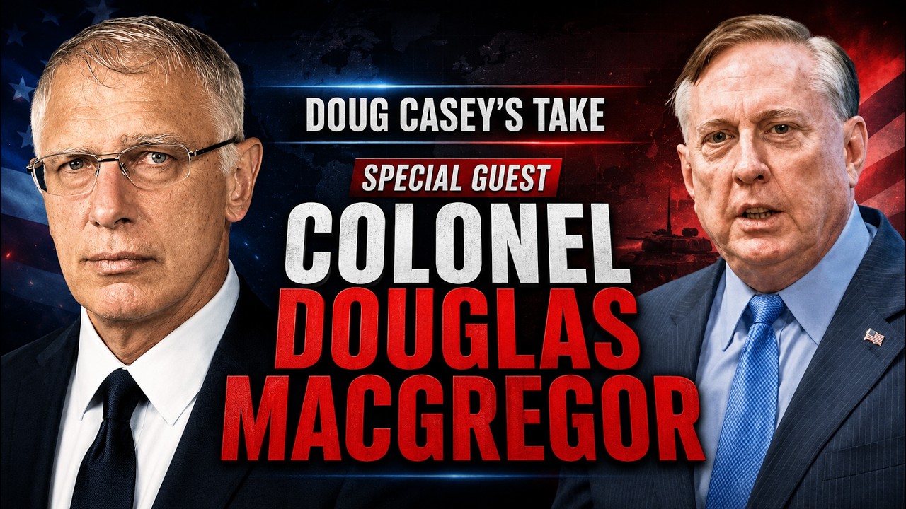 Special Guest: Colonel Douglas Macgregor