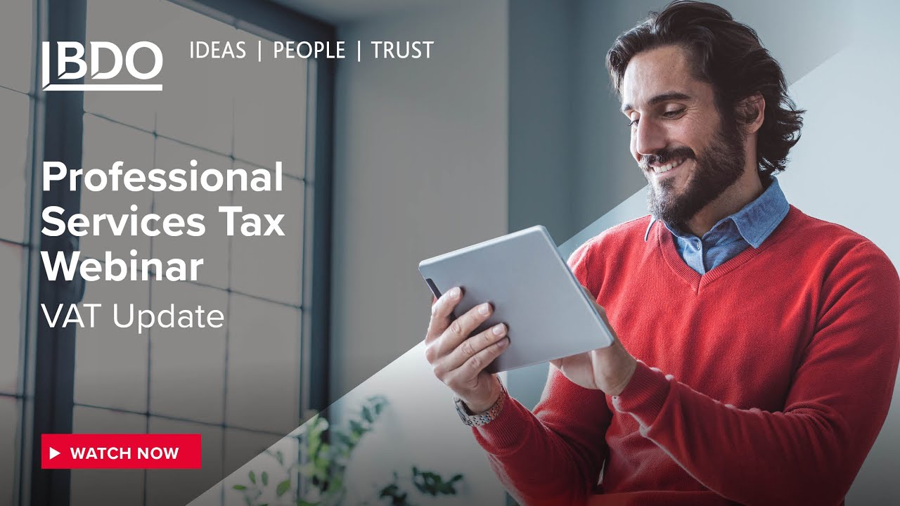 PS Tax Webinar - VAT Update with Ishvinder Bedi | BDO June 2023