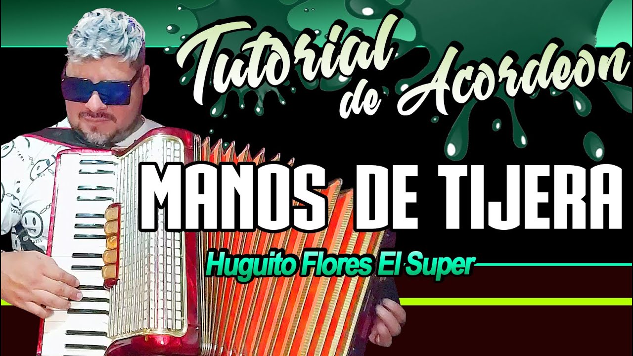 TUTORIAL: MANOS DE TIJERA (Estilo Hugo Flores el Super)