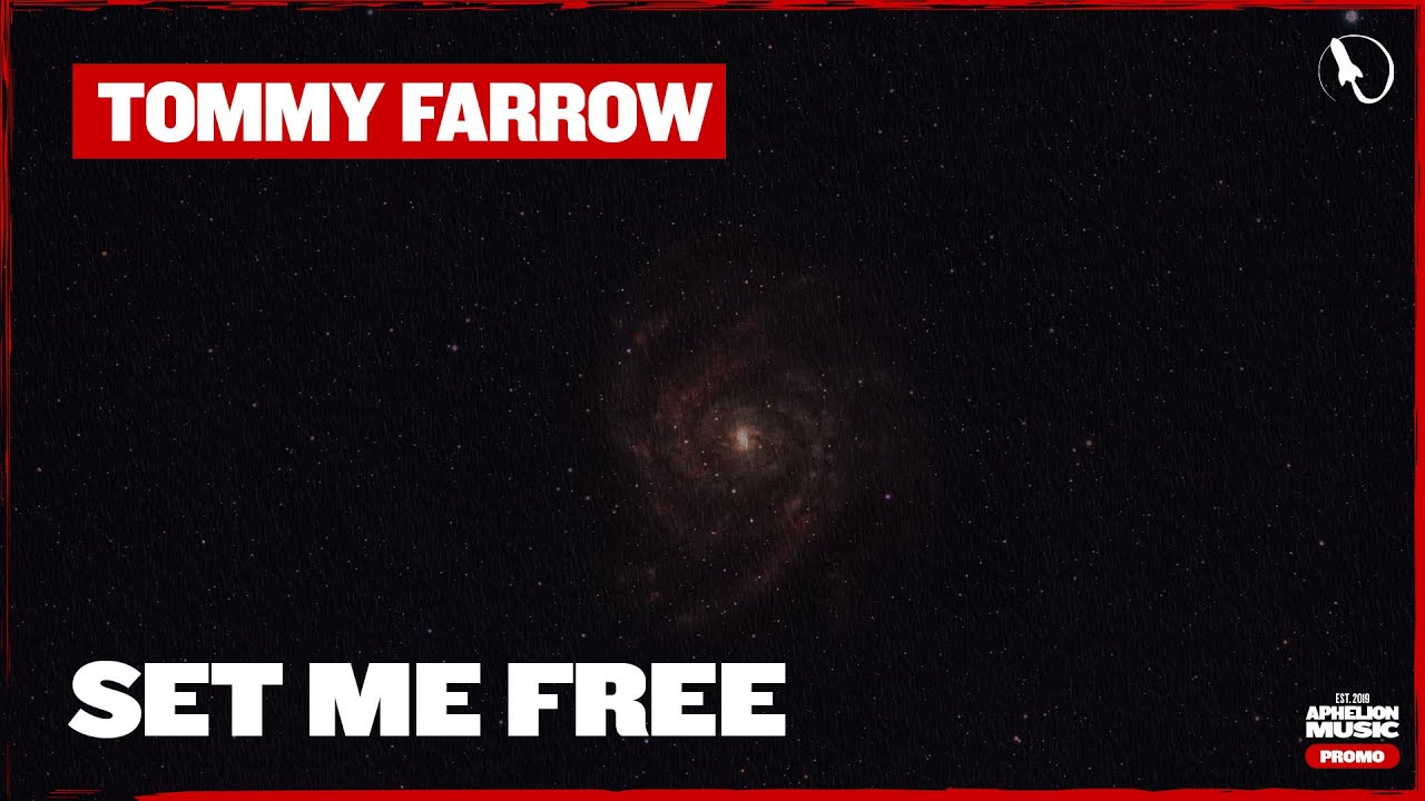 Tommy Farrow - Set Me Free (Extended Mix)