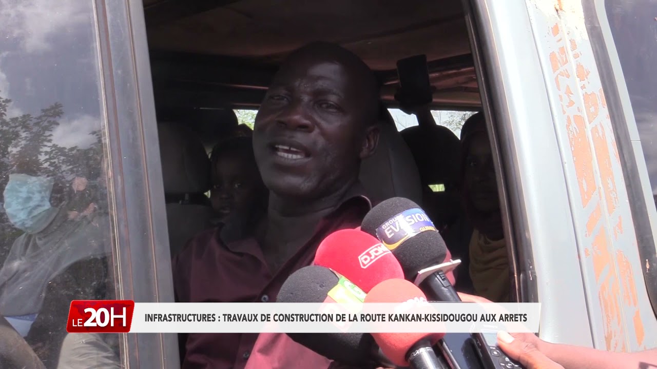INFRASTRUCTURES: TRAVAUX DE CONSTRUCTION DE LA ROUTE KANKAN-KISSIDOUGOU AUX ARRETS