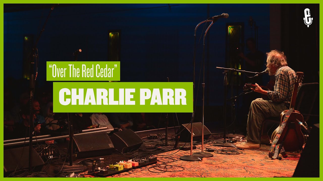 Charlie Parr - 