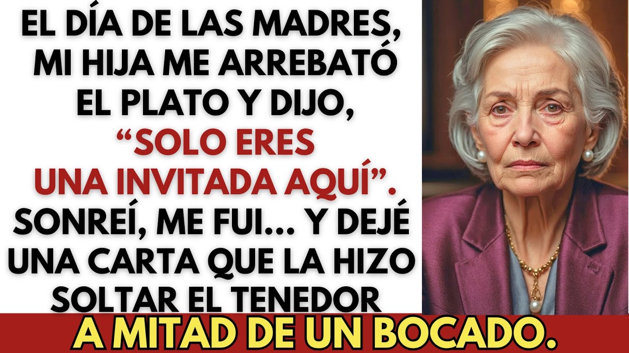 El Día de las Madres, mi hija me quitó el plato y dijo: “Solo eres una invitada aquí”. Yo sonreí
