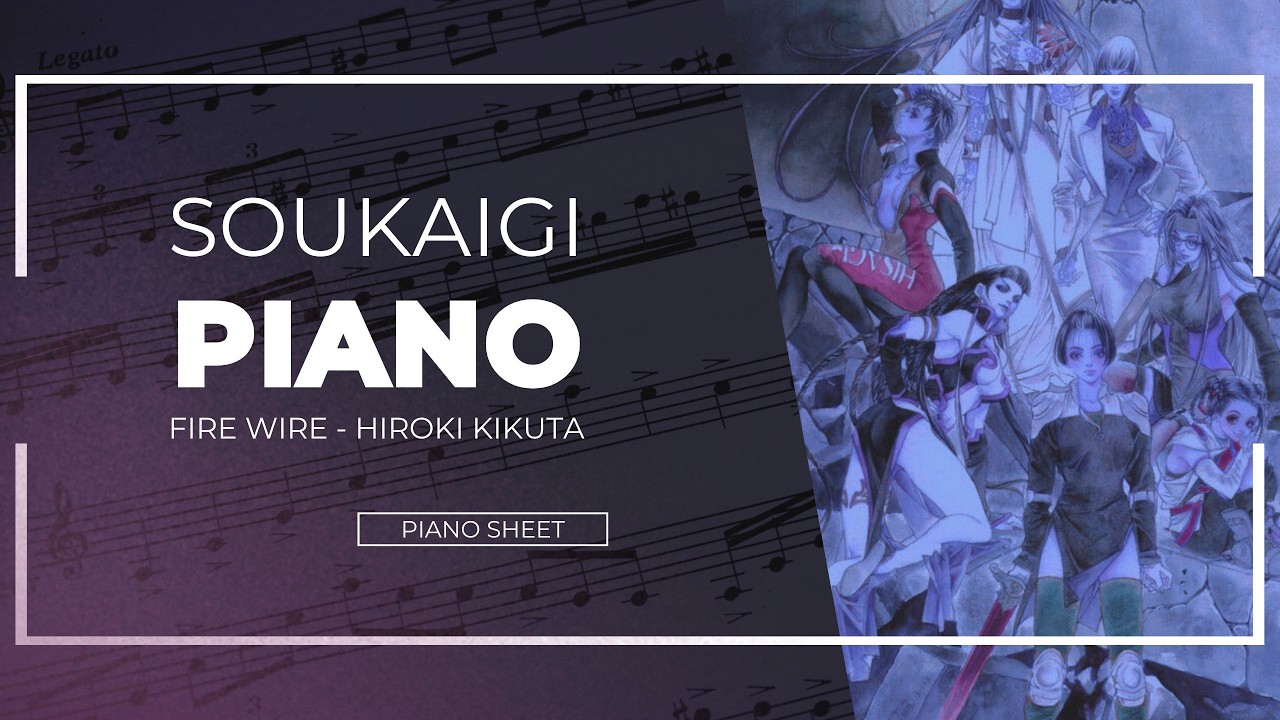 Soukaigi - Fire Wire - Hiroki Kikuta / Piano