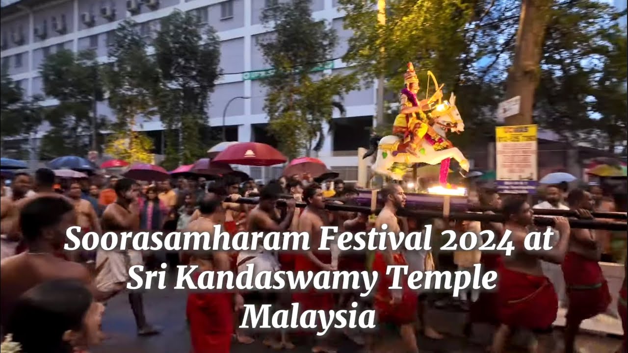 Soorasamharam Festival 2024 at Sri Kandaswamy Temple, Malaysia