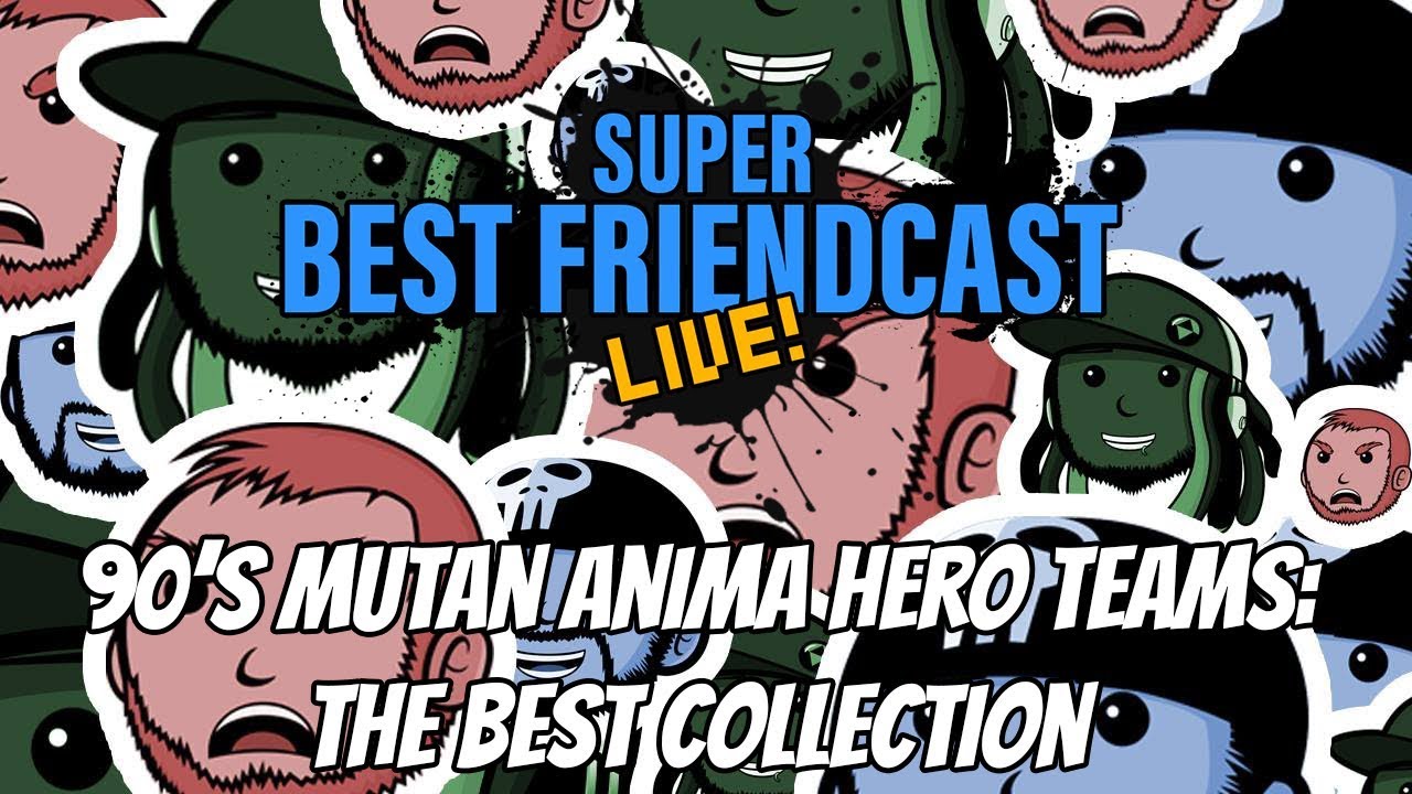 Super Best Friendcast Live!: 
