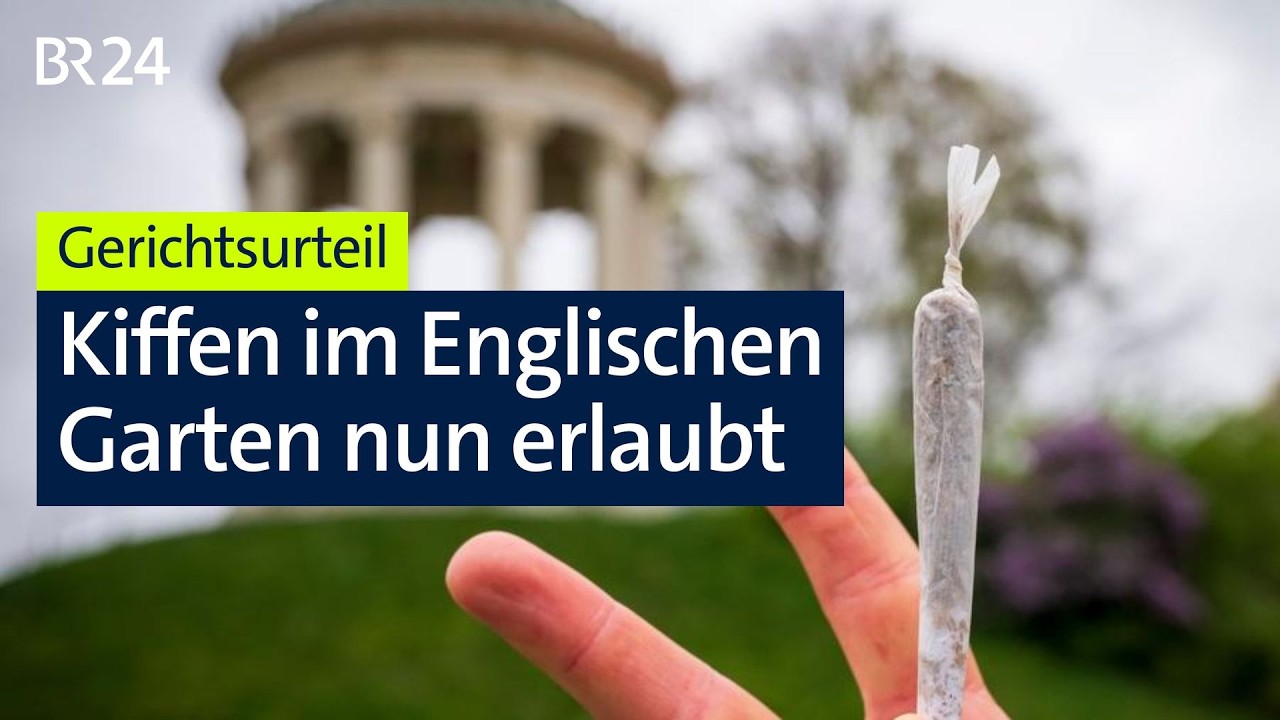 Cannabis-Konsum im Engl. Garten erlaubt: Bayerische Sonderregelung aufgehoben | Abendschau | BR24