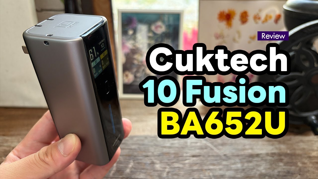 รีวิว Cuktech 10 Fusion BA652U แบตสำรอง x หัวชาร์จ 2 in 1 สูงสุด 120W !