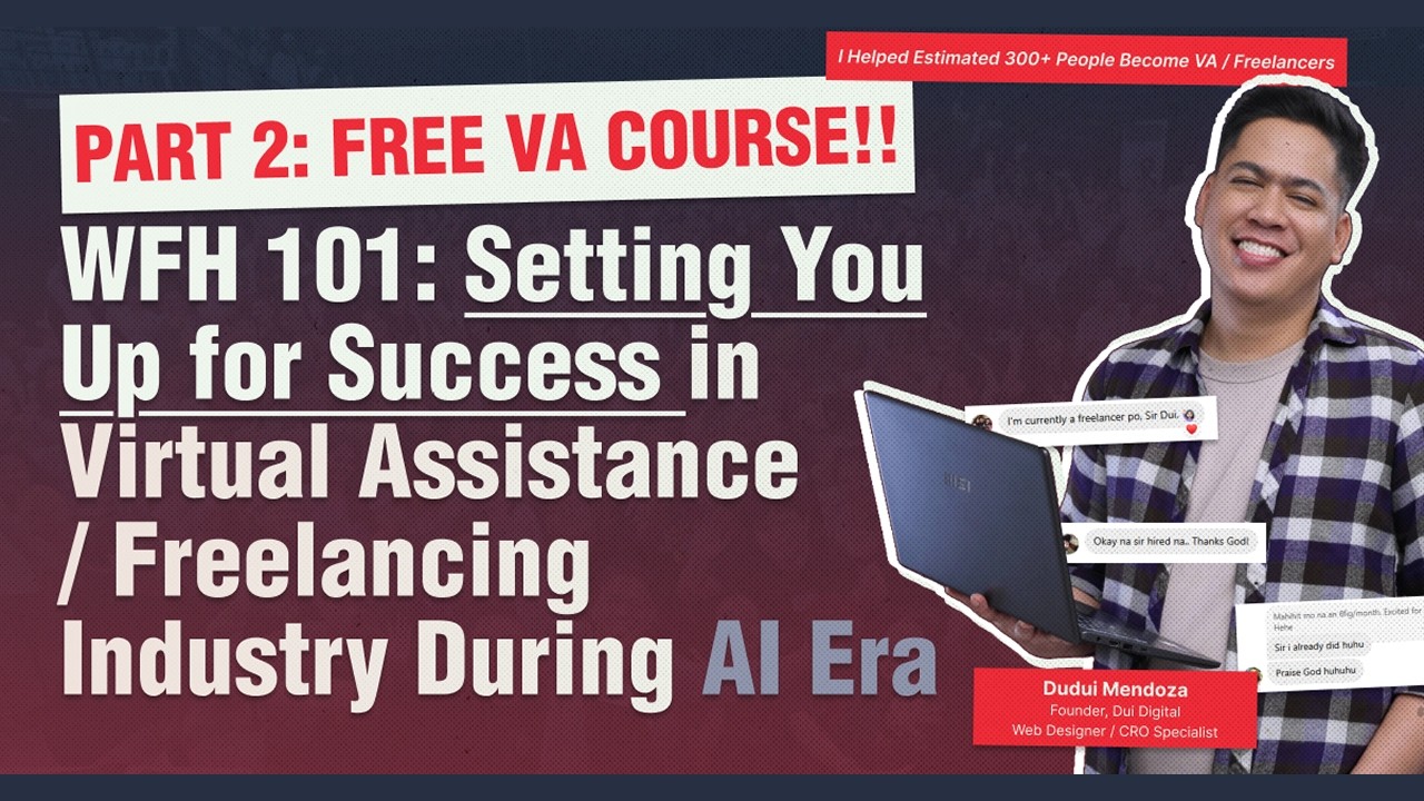 PART 2 WFH 101: Setting You Up for Success in Virtual Assistance / Freelancing Industry