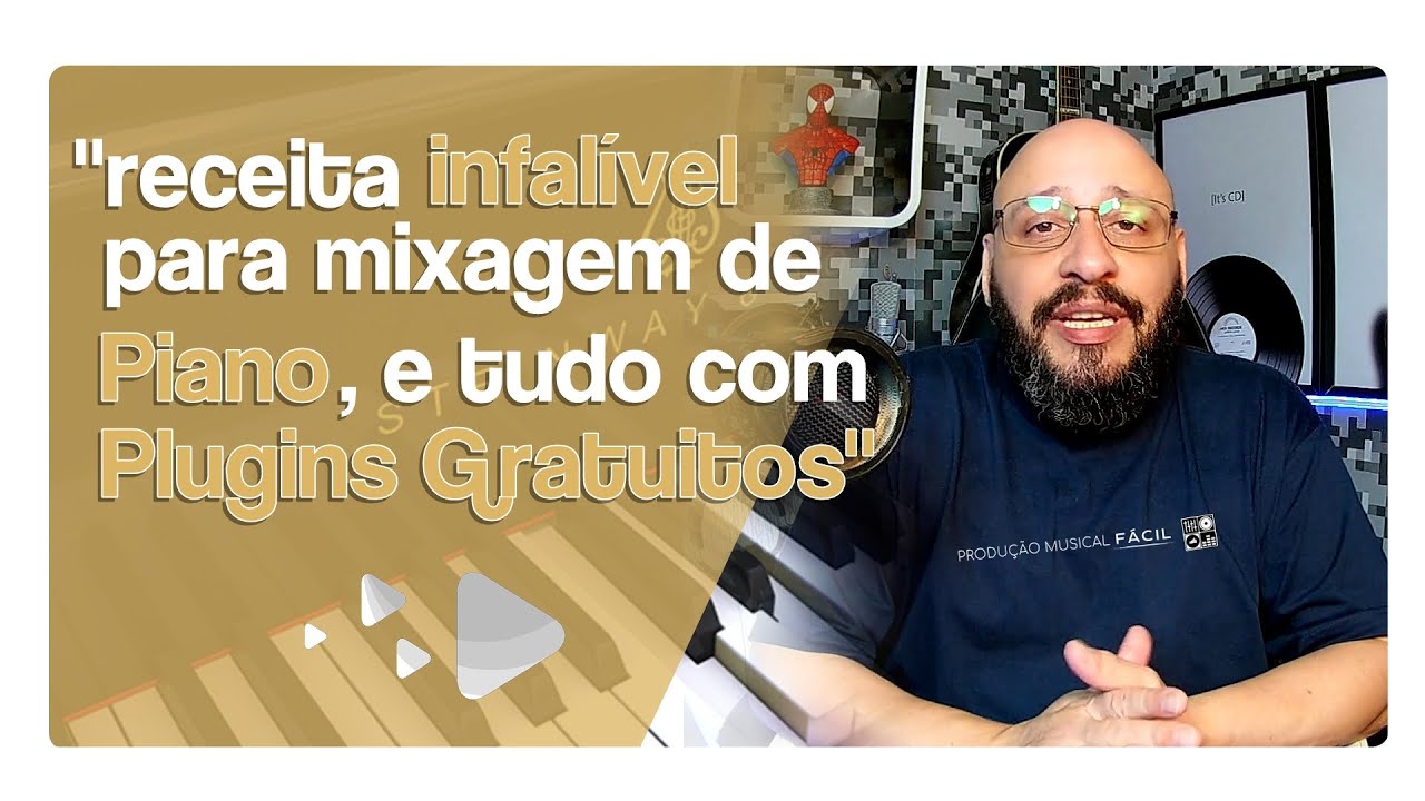 Mixagem de Piano Completa + Plugins Grátis / #ProduçãoMusicalFácil