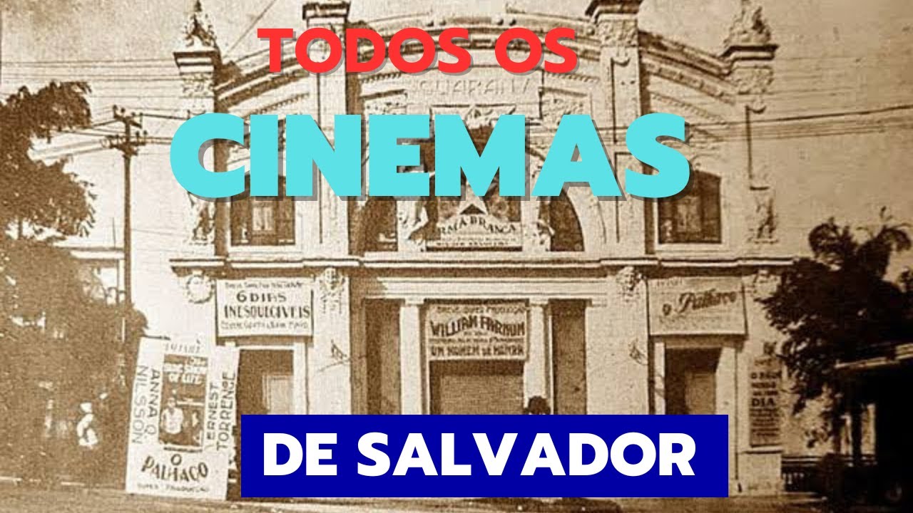 Todos os cinemas de rua de Salvador