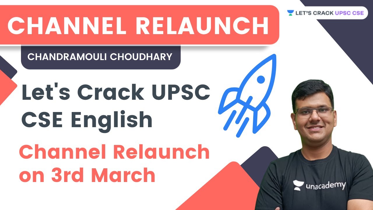 Channel Relaunch | Let's crack UPSC CSE English | Chandramouli Choudhary