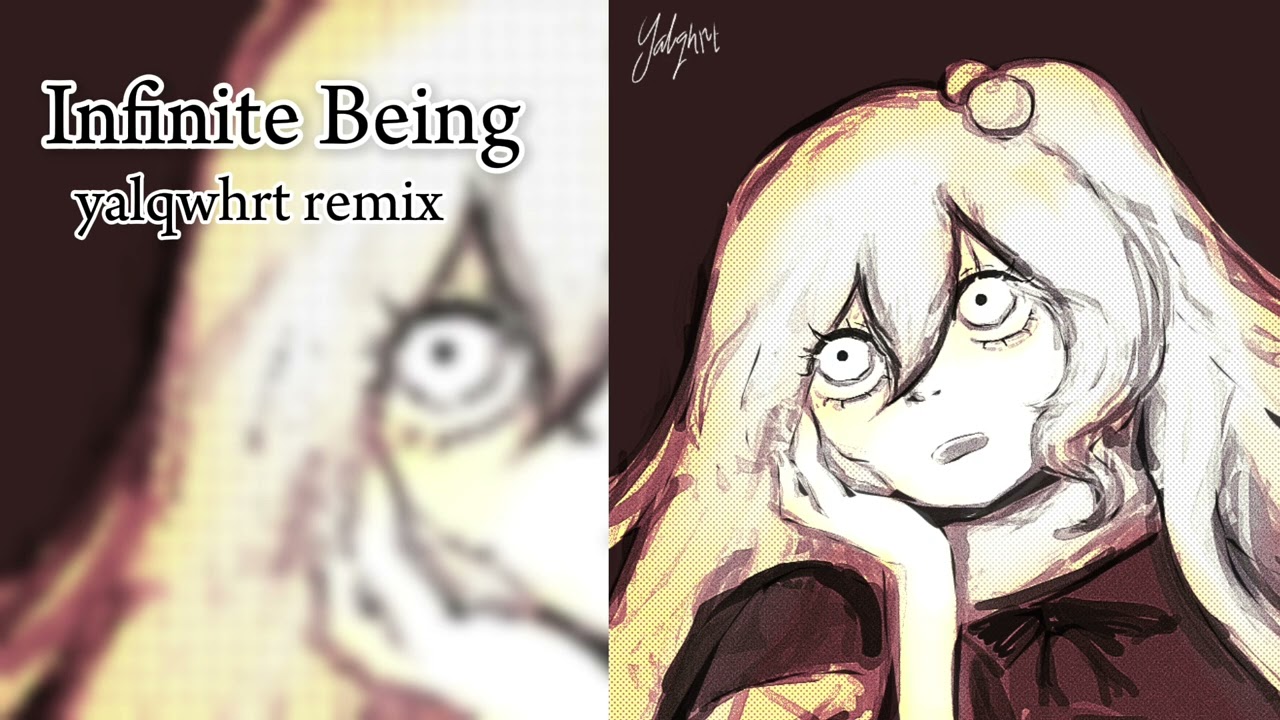 Infinite Being - Yalqwhrt remix
