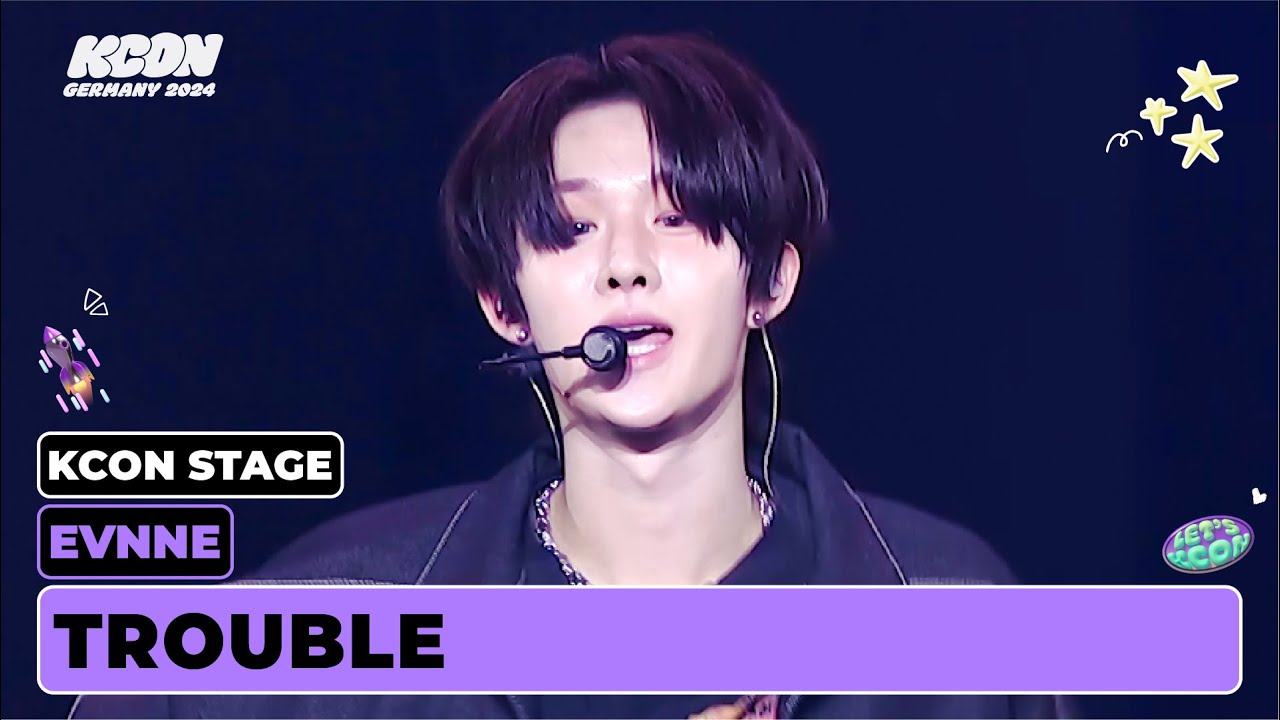 EVNNE (이븐) - TROUBLE | KCON STAGE | KCON GERMANY 2024