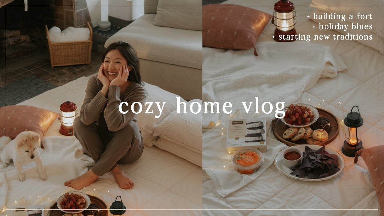 VLOG: dealing with holiday blues, building a fort, starting new traditions