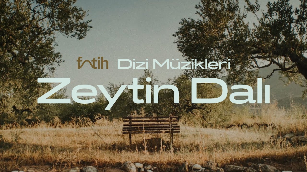 ZEYTİN DALI (Jenerik M&uuml;ziği) - Fatih Ihlamur