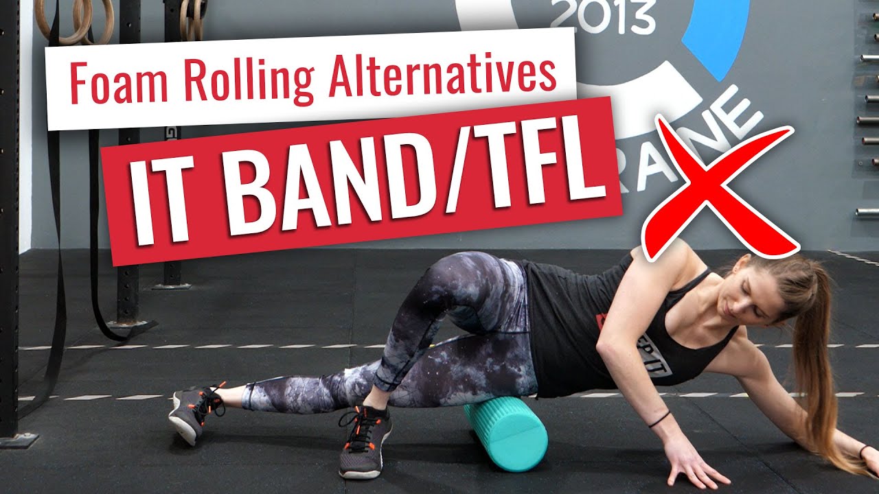 IT Band & TFL Rolling Alternative!